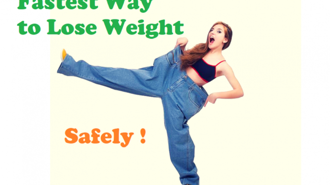 Fastest Way to Lose Weight Safely