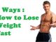 How to Lose Weight Fast - 5 Ways