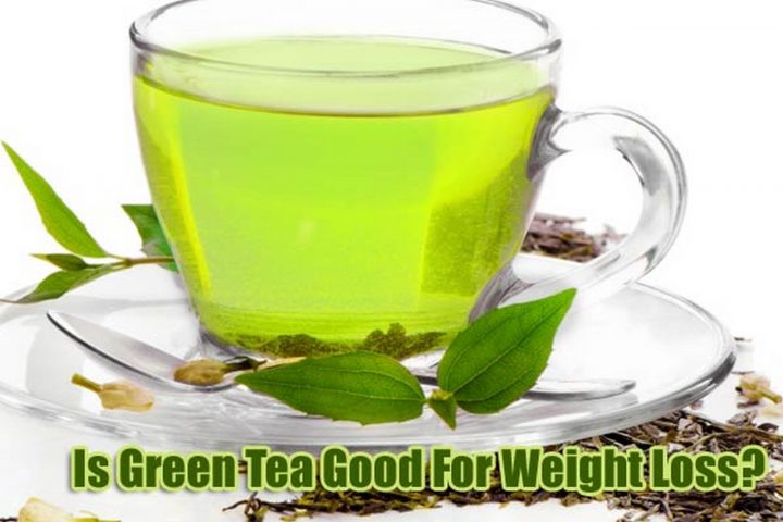 Is Green Tea Good for Weight Loss